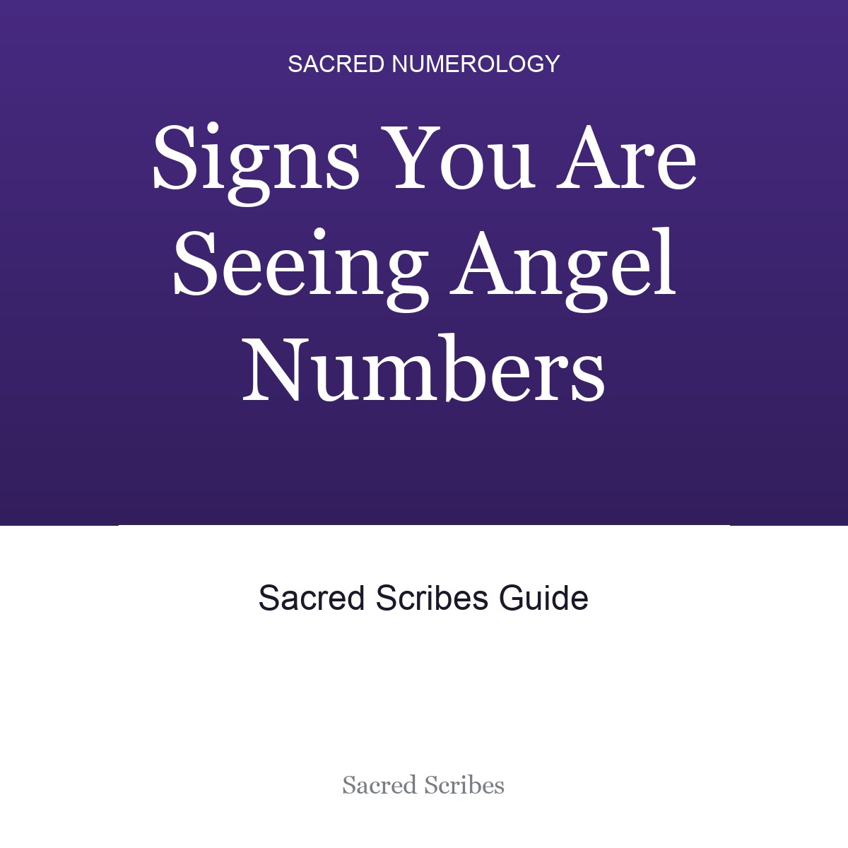Signs You Are Seeing Angel Numbers